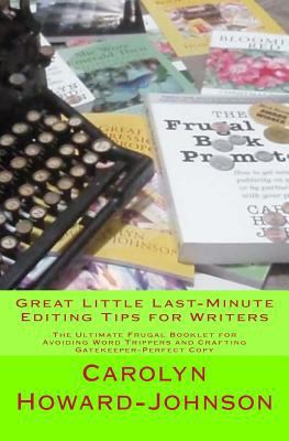 Great Little Last-Minute Editing Tips for Write... 1450507654 Book Cover