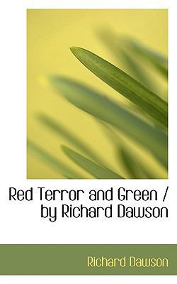 Red Terror and Green / By Richard Dawson 111686844X Book Cover