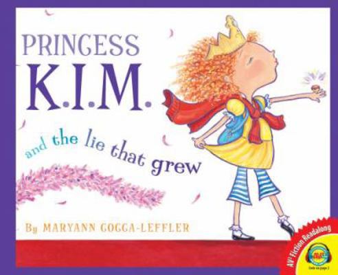 Princess K.I.M. and the Lie That Grew 1621278891 Book Cover