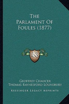 The Parlament Of Foules (1877) 1165077779 Book Cover