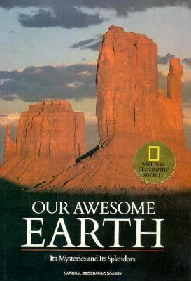 Our Awesome Earth: Its Mysteries and Its Splendors B0037158WE Book Cover