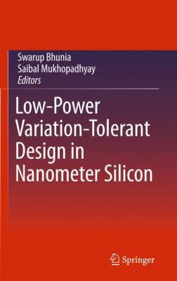 Low-Power Variation-Tolerant Design in Nanomete... 1441974172 Book Cover