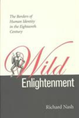 Wild Enlightenment: The Borders of Human Identi... 0813921651 Book Cover