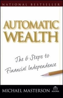 Automatic Wealth: The Six Steps to Financial In... B007YZSCO0 Book Cover
