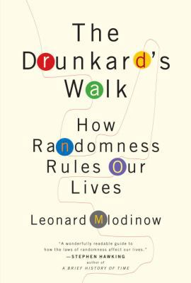 The Drunkard's Walk: How Randomness Rules Our L... 0375424040 Book Cover