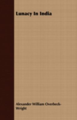 Lunacy in India 144371691X Book Cover