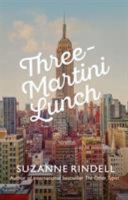 Three-Martini Lunch 0749020725 Book Cover