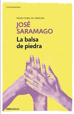 La Balsa de Piedra / The Stone Raft [Spanish] 8490628696 Book Cover