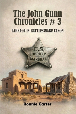 The John Gunn Chronicles #3 B0H5S9P87N Book Cover