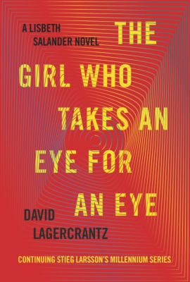 The Girl Who Takes an Eye for an Eye: A Lisbeth Sa 1524711306 Book Cover