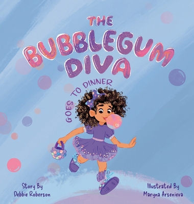 The Bubblegum Diva Goes to Dinner B0DQBQR5GX Book Cover