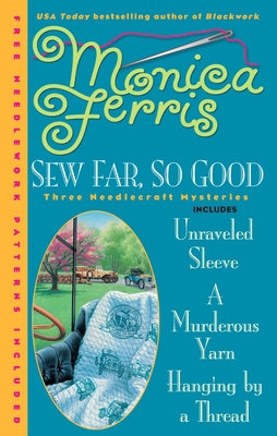 Sew Far, So Good [With Needlework Patterns] 0425232751 Book Cover