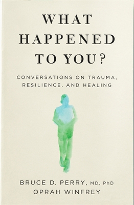 What Happened To You? 1529068479 Book Cover