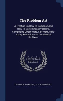 The Problem Art: A Treatise On How To Compose A... 1340059525 Book Cover