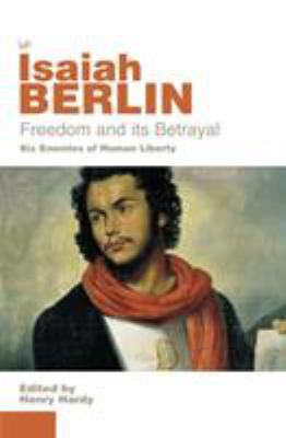 Freedom And Its Betrayal 071266842X Book Cover