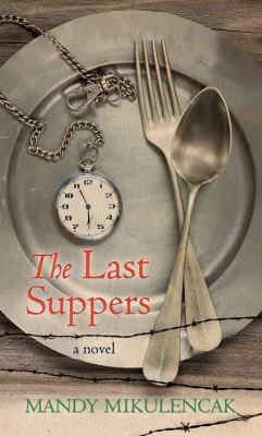 The Last Suppers [Large Print] 168324673X Book Cover