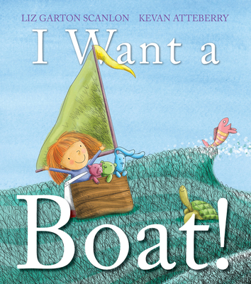 I Want a Boat! 0823447154 Book Cover