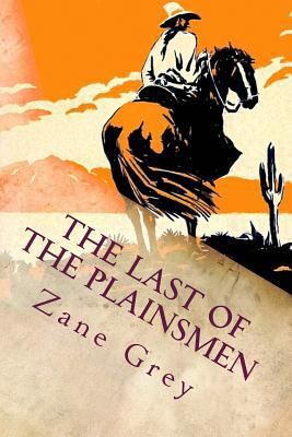 The Last of the Plainsmen 1544772831 Book Cover
