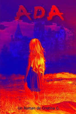 ADA: Un Roman [Romanian] 172789278X Book Cover