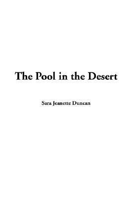 The Pool in the Desert 1404373934 Book Cover