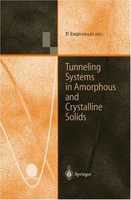 Tunneling Systems in Amorphous and Crystalline ... 3540639608 Book Cover