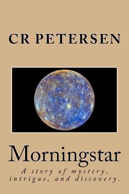 Morningstar: A story of mystery, intrigue, and ... 1985624311 Book Cover