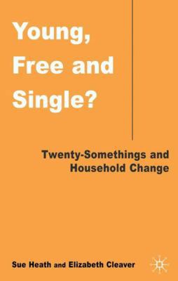 Young, Free, and Single?: Twenty-Somethings and... 1403901244 Book Cover