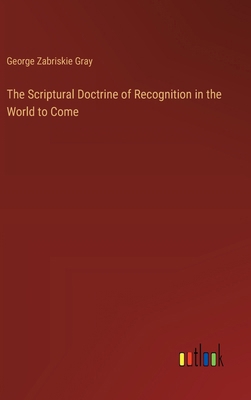 The Scriptural Doctrine of Recognition in the W... 3385389038 Book Cover