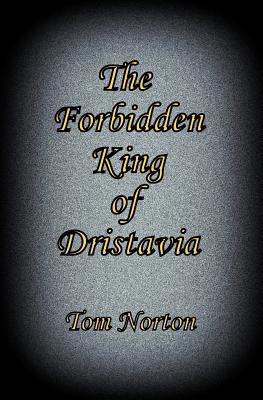 The Forbidden King of Dristavia 1093491469 Book Cover