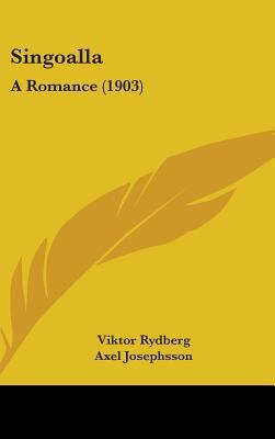 Singoalla: A Romance (1903) 1437211372 Book Cover