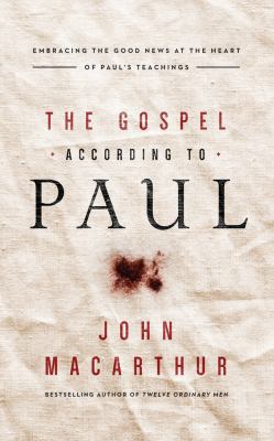 The Gospel According to Paul: Embracing the Goo... 1536615668 Book Cover