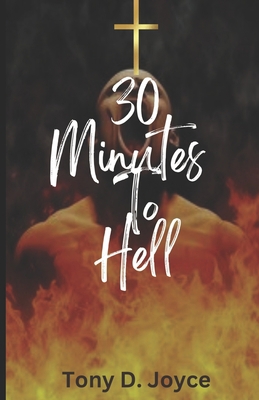 30 Minutes To Hell B0C9SK16KV Book Cover