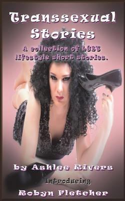 Transsexual Stories: A collection of LGBT lifes... 1495239101 Book Cover