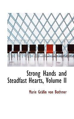 Strong Hands and Steadfast Hearts, Volume II 1116402734 Book Cover