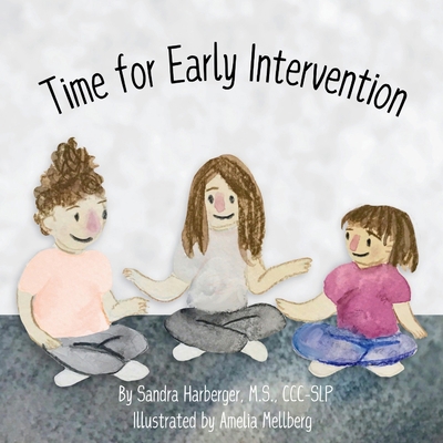 Time for Early Intervention B0GXRVY1VZ Book Cover