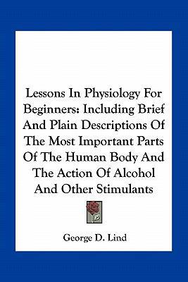 Lessons In Physiology For Beginners: Including ... 116376521X Book Cover