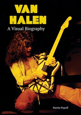 Van Halen A Visual Biography 1915246180 Book Cover