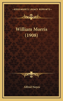 William Morris (1908) 1164243500 Book Cover