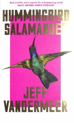 Hummingbird Salamander: Jeff Vandermeer 0008299315 Book Cover