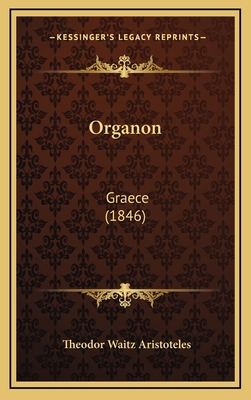 Organon: Graece (1846) [Greek] 1166676773 Book Cover