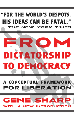 From Dictatorship to Democracy: A Conceptual Fr... B0FJLBS2DQ Book Cover