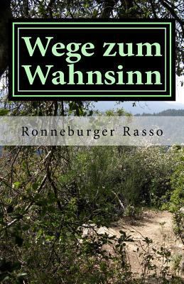 Wege zum Wahnsinn: Psychothriller [German] 1533301034 Book Cover
