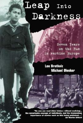 Leap Into Darkness: Seven Years on the Run in W... 1891521039 Book Cover