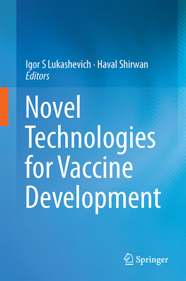 Novel Technologies for Vaccine Development 3709118174 Book Cover