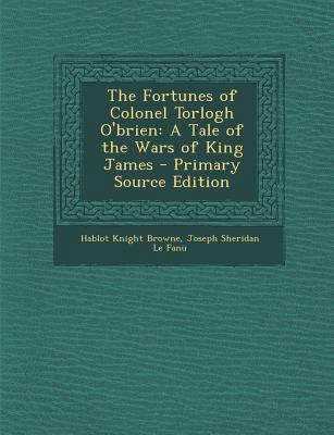 The Fortunes of Colonel Torlogh O'Brien: A Tale... [German] 1295385619 Book Cover