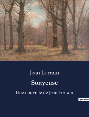 Sonyeuse: Exploration des mystères et des passi... [French] B0BYRKQML1 Book Cover