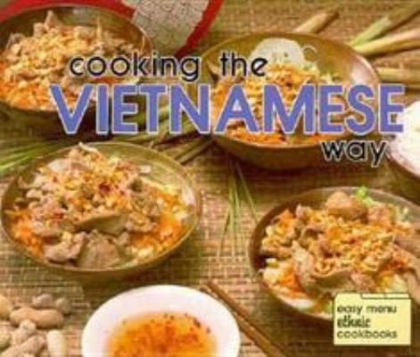 Cooking the Vietnamese Way (Easy Menu Ethnic Co... 0822596474 Book Cover