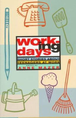 Working Days: Short Stories about Teenagers at ... 0892552239 Book Cover