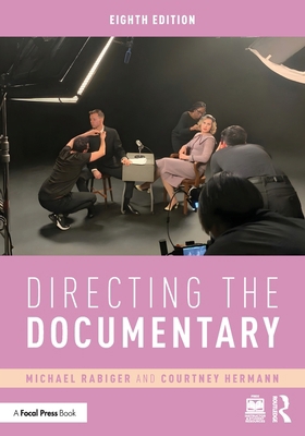 Directing the Documentary 1032789271 Book Cover