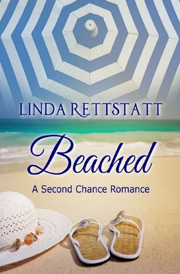 Beached: A Second Chance Romance 1702802922 Book Cover